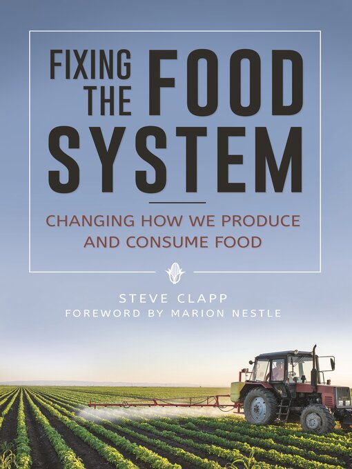Title details for Fixing the Food System by Steve Clapp - Available
